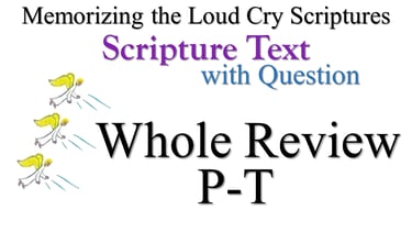 P-T Scripture Text Whole Review with Question