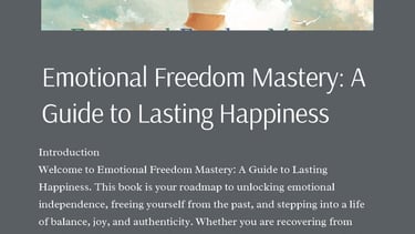 Guide to Lasting Happiness | Emotional Freedom Mastery