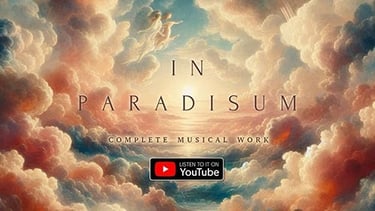 "IN PARADISIUM"  est une expérience musicale angélique et céleste