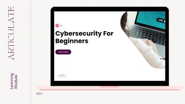 Cybersecurity module created with Articulate