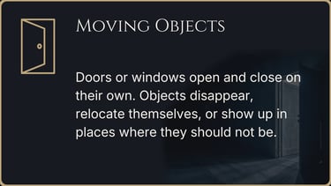 Doors opening and objects moving unexpectedly inside the home