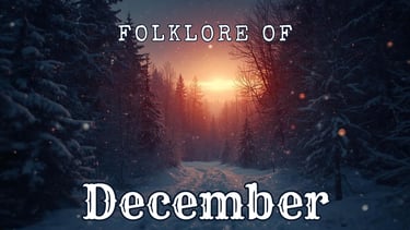 The Folklore of December