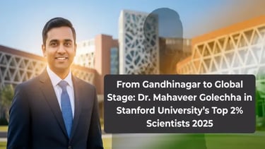 From Gandhinagar to Global Stage Dr. Mahaveer Golechha in Stanford’s Top 2 Scientists 2025