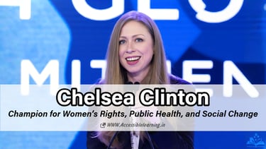Chelsea Clinton’s Path to Advocacy: A Leader for Social Justice and Education?