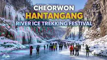 Cheorwon Hantangang River Ice Trekking Festival: Walking Through Korea’s Frozen Canyon