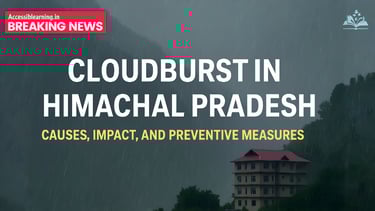 the causes, consequences, and responses to cloudbursts in Himachal Pradesh