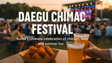 the Daegu Chimac Festival – South Korea’s ultimate celebration of chicken and beer