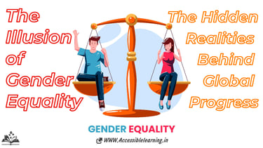 The Illusion of Gender Equality: A Global Facade