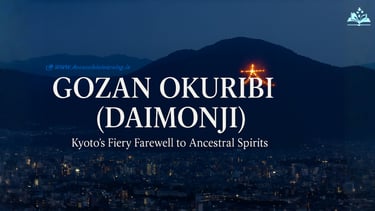 Gozan Okuribi (Daimonji), Kyoto’s iconic fire festival marking the end of Obon