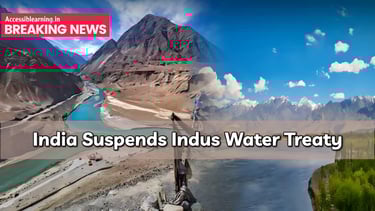 Indus Water Treaty Suspended: What It Means for India, Pakistan, and the World