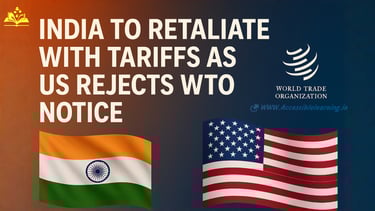 US Rejects WTO Ruling: What Triggered India’s Tariff Response?