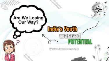 Wasted Potential or Misguided Paths? The Reality of India's Youth