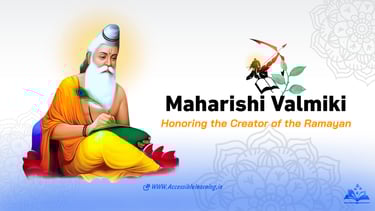 Maharishi Valmiki stands as one of the most revered figures in Indian culture, literature, and spiri