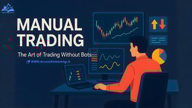 Mastering Manual Trading: Tools, Skills, and Strategy for Success