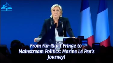 Unveiling Marine Le Pen’s Political Influence: From Nationalism to EU Criticism?