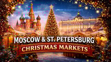Winter in Russia: Exploring Moscow and St. Petersburg Christmas Markets