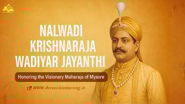 Nalwadi Krishnaraja Wadiyar Jayanthi: Remembering the Visionary Maharaja of Modern Mysore