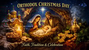 Why Orthodox Christmas Is Celebrated on January 7: History and Faith Explained