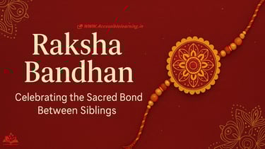 Discover the meaning, history, rituals, and modern relevance of Raksha Bandhan