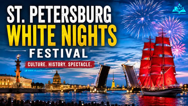 St. Petersburg White Nights Festival: The Truth Behind Russia's Endless Summer Celebration