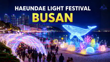 Haeundae Light Festival (Busan): Illuminating Korea’s Coastline in Winter