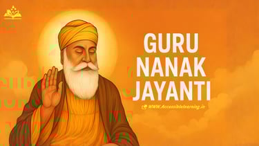 Guru Nanak Dev Ji: His Teachings, Global Legacy, and the Spirit of Gurpurab