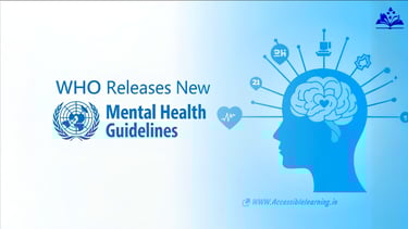 Mental Health for All: WHO’s Plan to Improve Global Well-Being