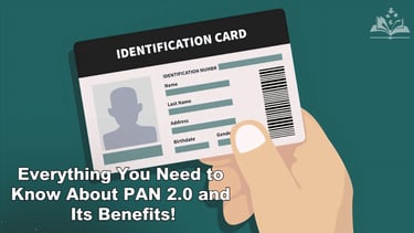 How PAN 2.0 is Simplifying Tax Compliance and Boosting Transparency?