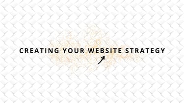 a white background with the words creating your website strategy