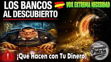 Los Bancos al Descubierto: Cómo Funcionan, Qué Hacen con Tu Dinero y Cómo Ganar con Ellos
