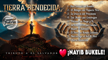 ÁLBUM "TIERRA BENDECIDA" Tributo musical a El Salvador y su presidente Nayib Bukele — Rock Cristiano