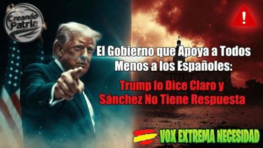 El Gobierno que Apoya a Todos Menos a los Españoles Trump lo Dice Claro y Sánchez No Tiene Respuesta