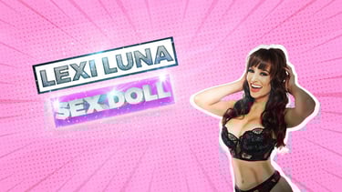 Lexi Luna Sex Doll Launch Teaser