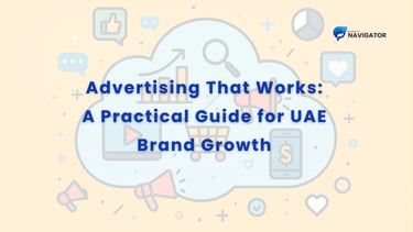 Advertising That Works: A Practical Guide for UAE Brand Growth