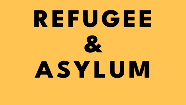 Refugee & Asylum