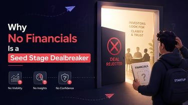 Why No Financials Is a Seed Stage Dealbreaker