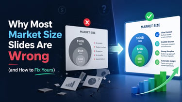 Why Most Market Size Slides Are Wrong (and How to Fix Yours)
