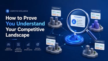 How to Prove You Understand Your Competitive Landscape