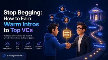 Stop Begging: How to Earn Warm Intros to Top VCs