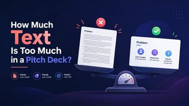 How Much Text Is Too Much in a Pitch Deck?