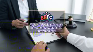 88FC – Hành Trình Vươn Tầm Quốc Tế | Nhà Cái Uy Tín Châu Âu