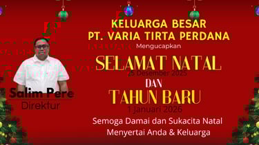 Keluarga Besar PT. Varia Tirta Perdana mengucapkan Selamat Natal & Tahun Baru