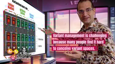 Variant management is challenging because many people find it hard to conceive variant spaces (Julian Weyer)