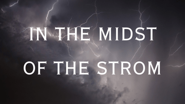 the king of kings watchmen in the midst of the storm