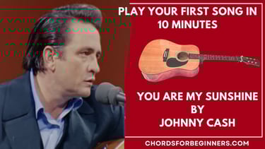Easy chords for beginners: "You Are My Sunshine" by Johnny Cash