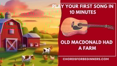 Easy Chords: Old MacDonald Had a Farm