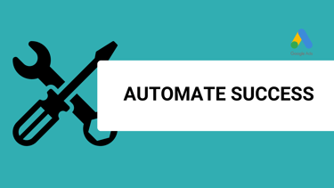 a banner that says automate success with a google ads logo