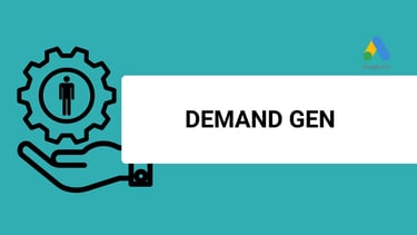 a banner with the title demand gen and a google ads logo