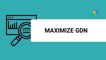 a banner with the title maximzie gdn and a google ads logo