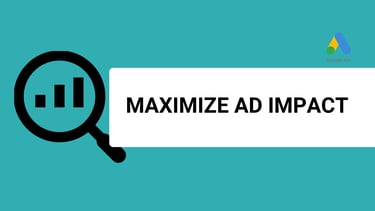 google ads banner with a title that says maximize ad impact and a google ads logo